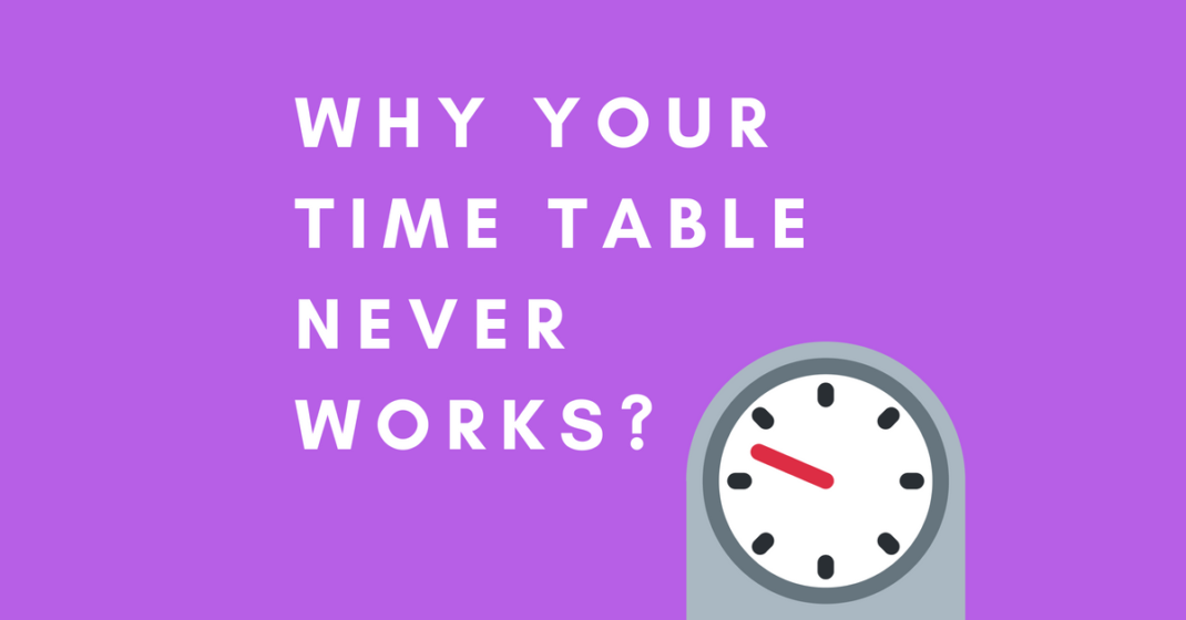 Routine, Schedule and Habits never work for some of us!